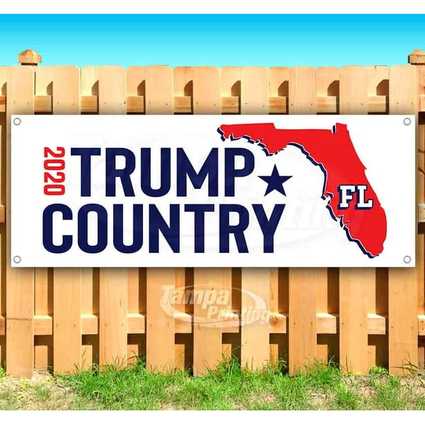 Trump Country Florida 2020 13 oz Banner Heavy-Duty Vinyl Single-Sided with Metal Grommets
